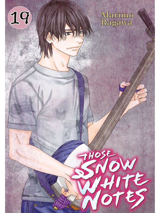 Title details for Those Snow White Notes, Volume 19 by Marimo Ragawa - Available